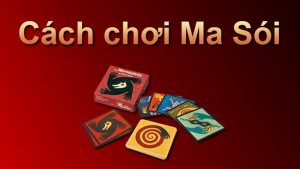 Cách chơi game bài ma sói cực chuẩn cho newbie